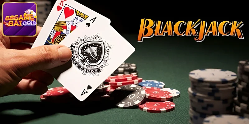 Tổng quan về game Blackjack